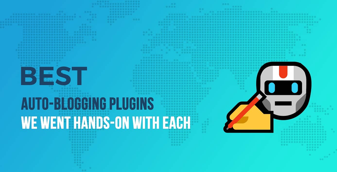 Best Auto-Blogging Plugins for WordPress